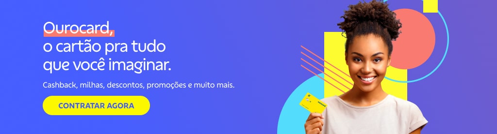 Banner com fundo azul. Do lado direto mulher com Ourocard na não. No fundo elementos geométricos. Do lado esquerdo texto:

Ourocard o cartão pra tudo que você imaginar. 

Cashback, milhas, descontos, promoções e muito mais. 

Botão: Contratar agora