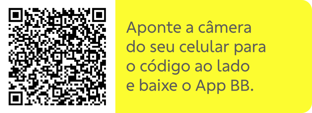 Banner retangular com fundo amarelo e qr code à esquerda. À direita o texto Aponte a câmera do seu celular para
o códio ao lado para baixar o App BB.