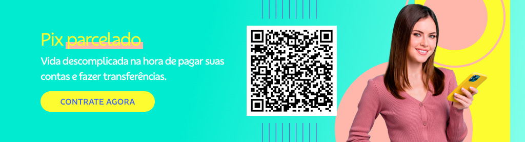 Banner com fundo verde claro. Do lado direito mulher com celular na não e elementos gráficos amarelo e roso de fundo. No centro qrcode. Do lado direito texto. 
Título: Pix parcelado
Vida descomplicada na hora de pagar suas contas e fazer transferências. 
Botão: Contrate agora