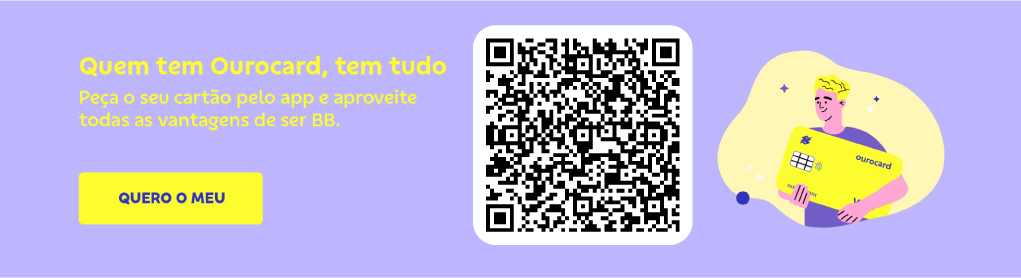 Banner com fundo lilás. No centro QRCode. Do lado direito ilustração de menino segurando um Ourocard. Do lado esquerdo texto:
Quem tem Ourocard, tem tudo
Peça o seu cartão pelo app e aproveite todas as vantagens de ser BB
Botão: Quero o meu