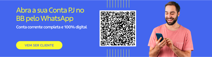Banner com fundo azul. No canto direto imagem de homem usando o celular e sorrindo. No centro QRCodes. Do lado esquerdo texto: 

Abra a sua Conta PJ no BB pelo WhatsApp 

Conta corrente completa e 100% digital 

Botão: Vem ser cliente 